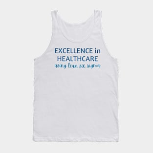 Excellence in Healthcare using Lean Six Sigma Tank Top
